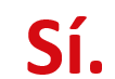 Sí.